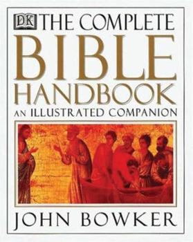 Hardcover Complete Bible Handbook: An Illustrated Companion Book