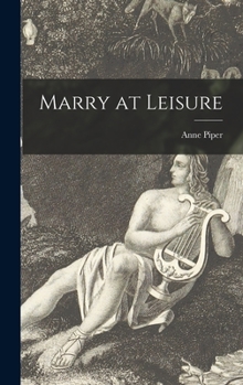 Hardcover Marry at Leisure Book