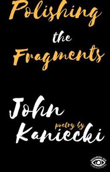 Paperback Polishing the Fragments Book