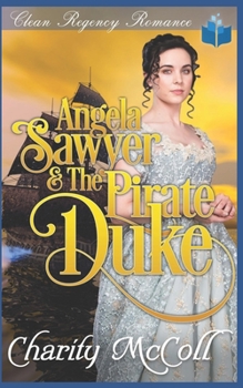 Paperback Angela Sawyer & the Pirate Duke Book