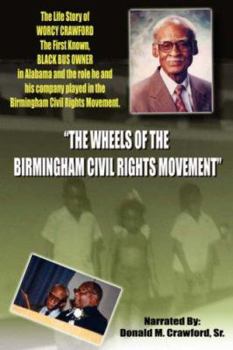 Paperback The Wheels of the Birmingham Civil Rights Movement Book