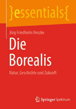 Paperback Die Borealis: Natur, Geschichte Und Zukunft [German] Book