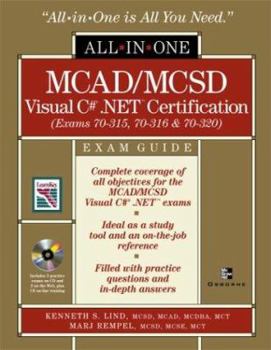 Hardcover McAd/MCSD C# (R) .Net (TM) Certification All-In-One Exam Guide (Exams 70-315, 70-316, 70-320) [With CDROM] Book