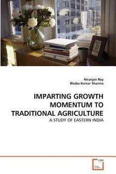 Paperback Imparting Growth Momentum to Traditional Agriculture Book