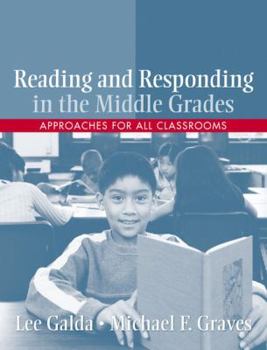 Paperback Reading and Responding in the Middle Grades: Approaches for All Classrooms Book