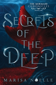 Secrets of the Deep - Book #1 of the Mermaid Chronicles