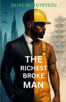 Paperback The Richest Broke Man: Book 1 Book