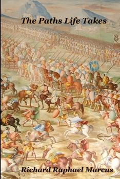 Paperback The Paths Life Takes Book