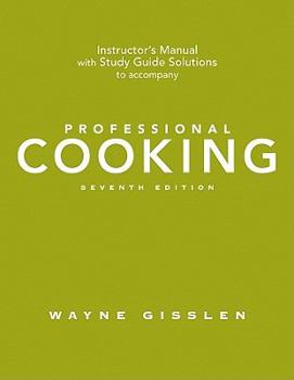 Paperback Instructor's Manual with Study Guide Solutions to Accompany Professional Cooking Seventh Edition Book
