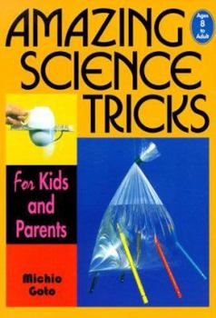 Paperback Amazing Science Tricks: For Kids and Parents Book