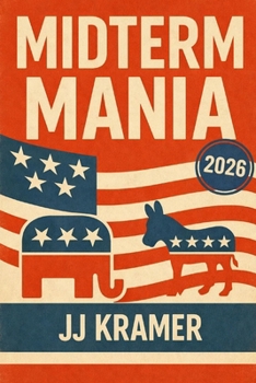 Paperback Midterm Mania: Understanding the 2026 U.S. Midterms Book