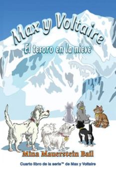 Paperback Max y Voltaire(TM) El tesoro en la nieve [Spanish] Book