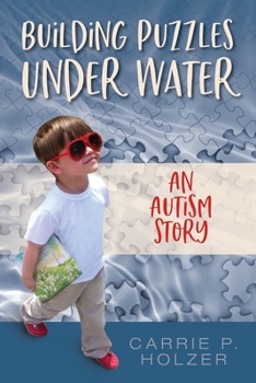 Paperback Building Puzzles Under Water: An Autism Story Book
