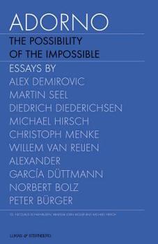 Paperback Adorno, Volume 1: The Possibility of the Impossible Book