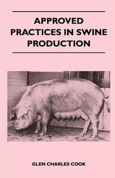 Paperback Approved Practices in Swine Production Book