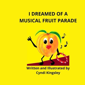 Paperback I Dreamed about a Musical Fruit Parade Book