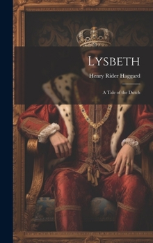 Hardcover Lysbeth: A Tale of the Dutch Book