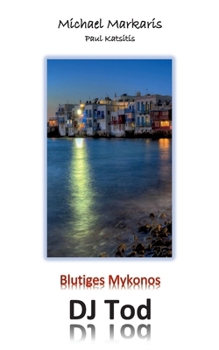 Paperback Blutiges Mykonos - DJ Tod [German] Book