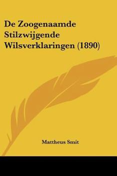 Paperback De Zoogenaamde Stilzwijgende Wilsverklaringen (1890) [Chinese] Book