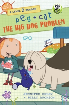 Hardcover Peg + Cat: The Big Dog Problem: A Level 2 Reader Book