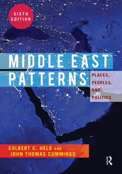 Paperback Middle East Patterns: Places, People, and Politics Book