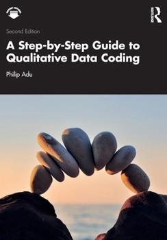 Paperback A Step-By-Step Guide to Qualitative Data Coding Book