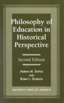 Paperback Philosophy of Education in Historical Perspective Book