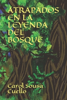 Paperback Atrapados En La Leyenda del Bosque [Spanish] Book