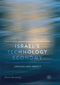 Paperback Israel's Technology Economy: Origins and Impact Book