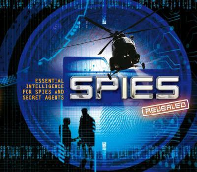 Hardcover Spies Revealed: Essential Intelligence for Spies and Secret Agents Book
