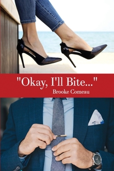 Paperback "Okay, I'll Bite..." Book