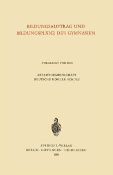 Paperback Bildungsauftrag Und Bildungspläne Der Gymnasien [German] Book