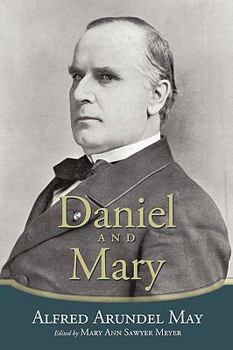 Paperback Daniel and Mary: Edited by Mary Ann Sawyer Meyer Book