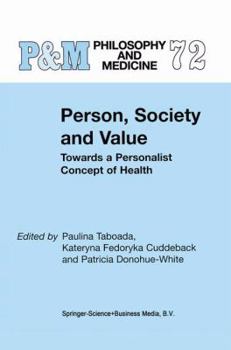 Hardcover Person, Society and Value: Towards a Personalist Concept of Health Book