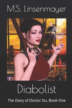 Paperback Diabolist: The Diary of Doctor Du, Book One Book