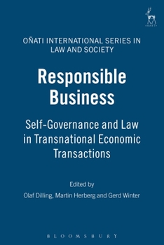 Responsible Business: Self Governance and Law in Transnational Economic Transactions - Book  of the Oñati International Series in Law and Society