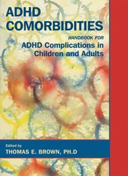 Hardcover ADHD Comorbidities: Handbook for ADHD Complications in Children and Adults Book
