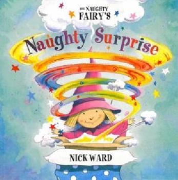 Paperback The Naughty Fairy's Naughty Surprise Book