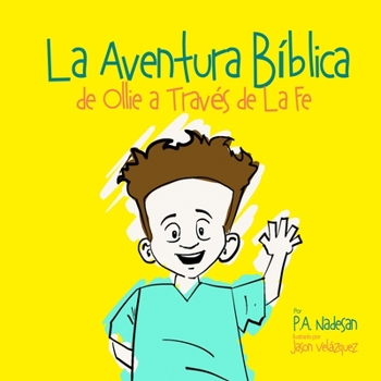 Paperback La Aventura Biblica de Ollie a Través de La Fe [Spanish] Book