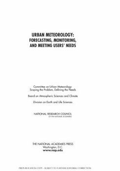 Paperback Urban Meteorology: Forecasting, Monitoring, and Meeting Users' Needs Book