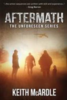 Paperback Aftermath: The Unforeseen Series Book Two Book