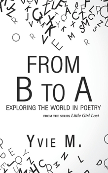 Paperback From B to A: Exploring The World In Poetry Book