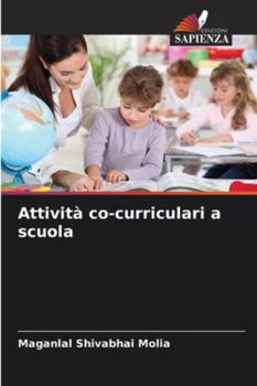 Attività co-curriculari a scuola (Italian Edition)