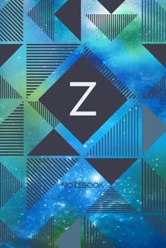 Z - Notebook: Monogram Initial Z - Personalized Blank Wide Lined Journal Gift with Modern Green & Blue Contemporary Starry Space Paint Splatter with Geometric Design for Men & Women