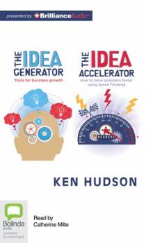 Audio CD The Idea Generator/The Idea Accelerator: Tools for Business Growth/How to Solve Problems Faster Using Speed Thinking Book