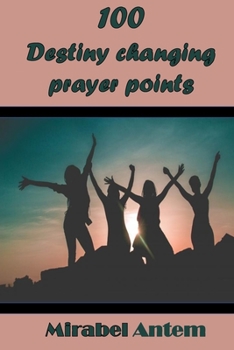 Paperback 100 destiny-changing prayer points Book