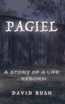 Paperback Pagiel: A Story of a Life - Reborn Book