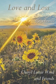 Paperback Love & Loss: Epiphanies Book