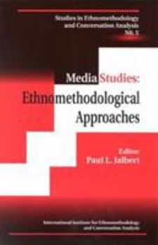 Paperback Media Studies: Ethnomethodological Approaches Book