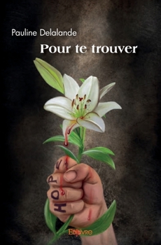 Paperback Pour te trouver [French] Book